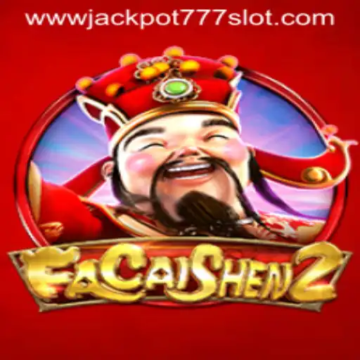 FaCaiShen2: Unraveling the Mystique of Jackpot 777 Slot
