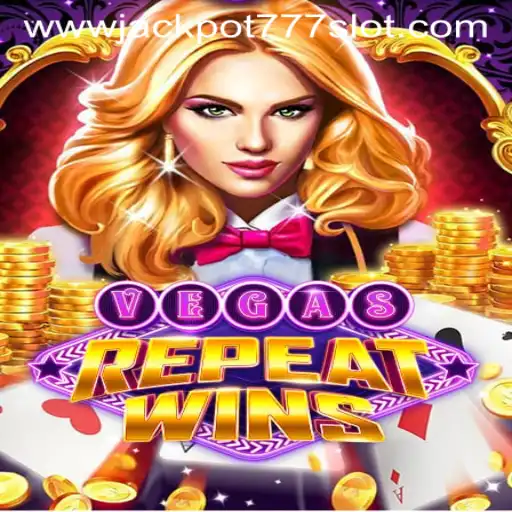 VegasRepeatWins: Unleashing the Excitement of Jackpot 777 Slot